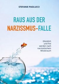 Produktbild: Raus aus der Narzissmus-Falle