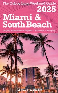 Produktbild: The Cubby Long Weekend Guide - Miami & South Beach