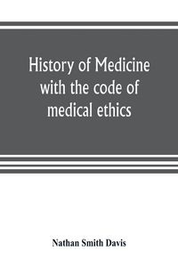 Produktbild: History of medicine, with the code of medical ethics