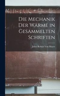 Produktbild: Die Mechanik der W&auml;rme in gesammelten Schriften