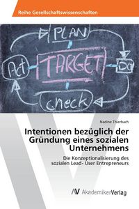 Produktbild: Intentionen bez&uuml;glich der Gr&uuml;ndung eines sozialen Unternehmens