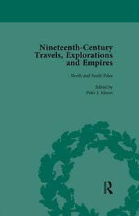 Produktbild: Nineteenth-Century Travels, Explorations and Empires, Part I Vol 1