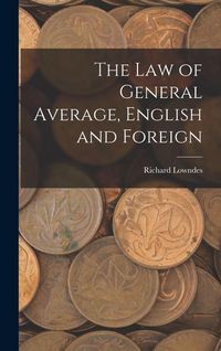 Produktbild: The Law of General Average, English and Foreign
