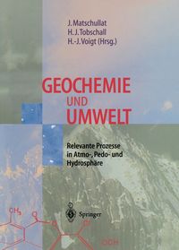 Bild vom Artikel Geochemie und Umwelt vom Autor Jörg Matschullat