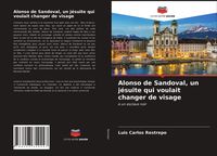 Produktbild: Alonso de Sandoval, un j&eacute;suite qui voulait changer de visage
