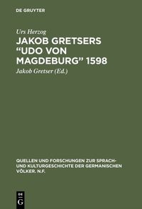 Produktbild: Jakob Gretsers &ldquo;Udo von Magdeburg&rdquo; 1598