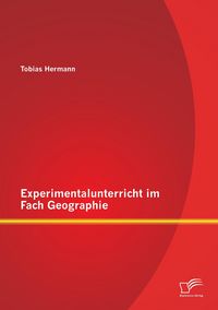 Produktbild: Experimentalunterricht im Fach Geographie