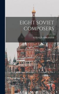 Produktbild: Eight Soviet Composers