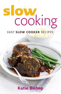 Produktbild: Bishop, K: Slow Cooking