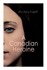 Produktbild: A Canadian Heroine