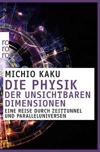 Produktbild: Die Physik der unsichtbaren Dimensionen