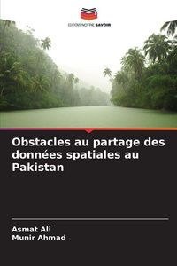 Produktbild: Obstacles au partage des donn&eacute;es spatiales au Pakistan