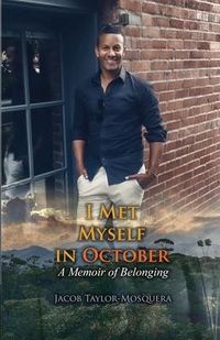 Produktbild: I Met Myself in October: A Memoir of Belonging