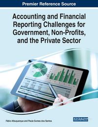 Produktbild: Accounting and Financial Reporting Challenges for Government, Non-Profits, and the Private Sector
