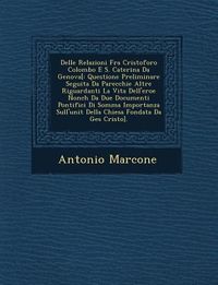 Produktbild: Delle Relazioni Fra Cristoforo Colombo E S. Caterina Da Genova[