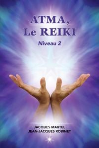 Produktbild: ATMA, Le Reiki Niveau 2
