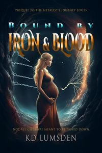 Produktbild: Bound By Iron & Blood (The Metalist's Journey, #0.1)
