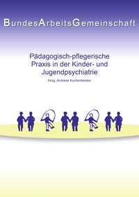 Produktbild: P&auml;dagogisch-pflegerische Praxis in der Kinder- und Jugendpsychiatrie