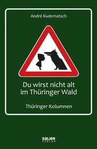 Produktbild: Du wirst nicht alt im Thüringer Wald