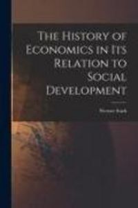 Produktbild: The History of Economics in Its Relation to Social Development