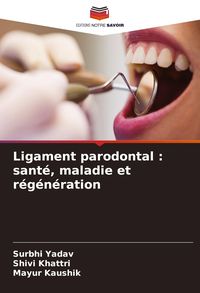 Produktbild: Ligament parodontal : sant&eacute;, maladie et r&eacute;g&eacute;n&eacute;ration