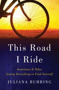 Produktbild: This Road I Ride - Sometimes It Takes Losing Everything to Find Yourself