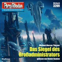 Produktbild: Perry Rhodan 3209: Das Siegel des Gro&szlig;administrators