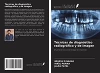 Produktbild: T&eacute;cnicas de diagn&oacute;stico radiogr&aacute;fico y de imagen