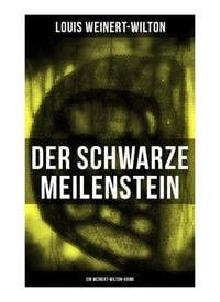 Produktbild: Der schwarze Meilenstein (Ein Weinert-Wilton-Krimi)