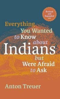 Produktbild: Everything You Wanted to Know About Indians But Were Afraid to Ask