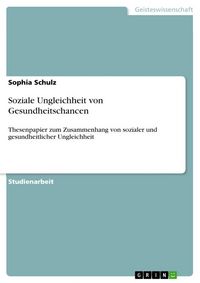 Produktbild: Soziale Ungleichheit von Gesundheitschancen