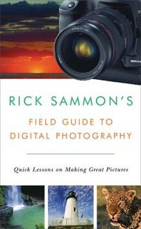 Produktbild: Rick Sammon's Field Guide to Digital Photography: Quick Lessons on Making Great Pictures