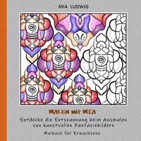 Produktbild: Malen mit Mia - Malbuch f&uuml;r Erwachsene 002001