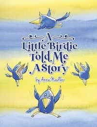 Produktbild: A Little Birdie Told Me A Story