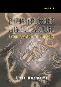 Bild vom Artikel The Physicists’ View of Nature, Part 1 vom Autor Amit Goswami