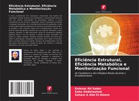 Produktbild: Efici&ecirc;ncia Estrutural, Efici&ecirc;ncia Metab&oacute;lica e Monitoriza&ccedil;&atilde;o Funcional