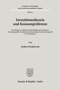 Produktbild: Investitionstheorie und Konsumpr&auml;ferenz.