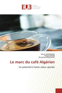 Produktbild: Le marc du caf&eacute; Alg&eacute;rien