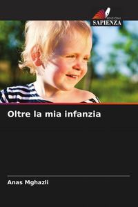 Produktbild: Oltre la mia infanzia