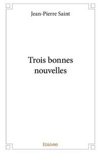 Produktbild: Trois bonnes nouvelles