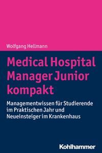 Bild vom Artikel Medical Hospital Manager Junior kompakt vom Autor Wolfgang Hellmann