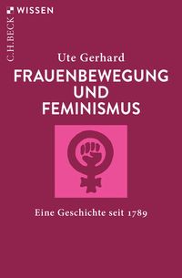 Bild vom Artikel Frauenbewegung und Feminismus vom Autor Ute Gerhard