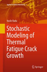 Produktbild: Stochastic Modeling of Thermal Fatigue Crack Growth
