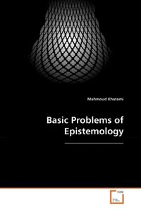 Produktbild: Khatami, M: Basic Problems of Epistemology