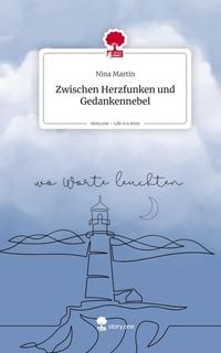 Produktbild: Zwischen Herzfunken und Gedankennebel. Life is a Story - story.one