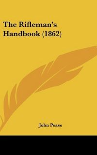 Produktbild: The Rifleman's Handbook (1862)
