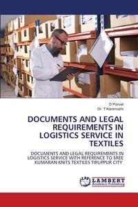 Produktbild: Documents and Legal Requirements in Logistics Service in Textiles