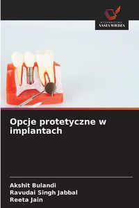 Produktbild: Opcje protetyczne w implantach
