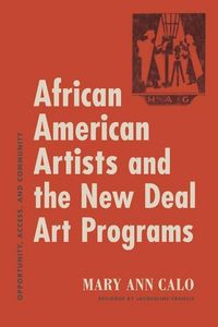 Produktbild: Calo, M: African American Artists and the New Deal Art Progr