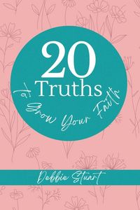 Produktbild: 20 Truths to Grow Your Faith